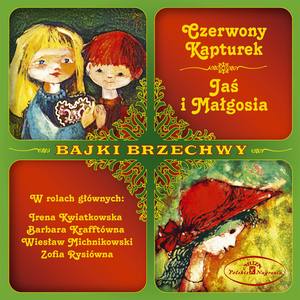 Czerwony Kapturek / Jas I Malgosia - Bajki Brzechwy