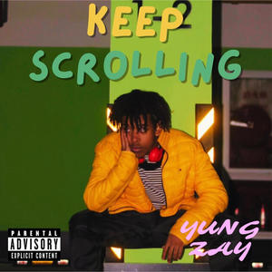 Keep Scrolling (Explicit)