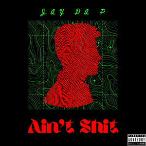 Ain’t **** (Explicit)