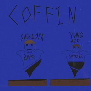Coffin(feat. Yung Aii) (Explicit)