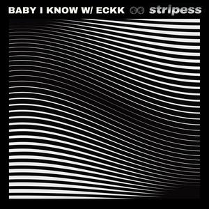 Baby I Know (feat. Eckk)