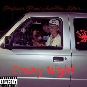 Crazy Night (feat. Jack Tha Killa) [Explicit]