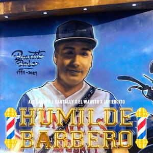 Humilde Barbero(feat. J. Santally, El Wawito & Javiercito)