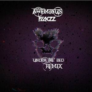 Under The Bed (Flakzz Remix)