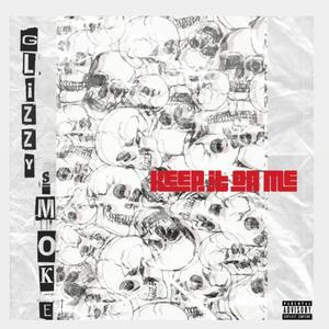 Keep It On Me (Explicit)