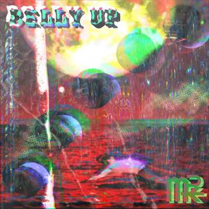 BELLY UP (feat. Brthr Bax & Grizzie Grime) [Explicit]