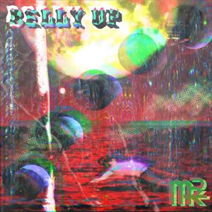 BELLY UP (feat. Brthr Bax & Grizzie Grime) (Explicit)