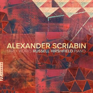 Scriabin: Early Works