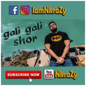 Gali Gali Shor(feat. Deep Royce)