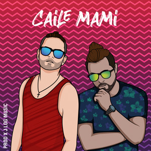Caile Mami (Explicit)