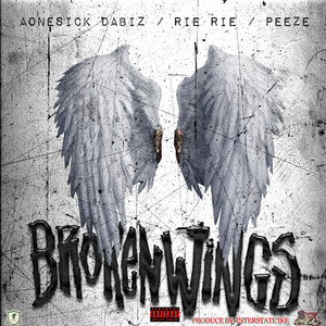Broken Wings (feat. Rie Rie & Peeze) [Explicit]