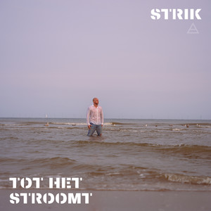 TOT HET STROOMT (Explicit)