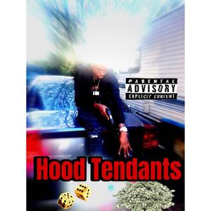 Hood Tendants (Explicit)