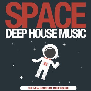 Space Deep House Music