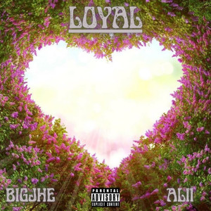 Loyal (Explicit)