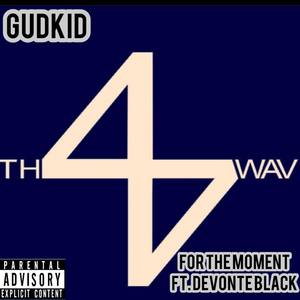 For The Moment (Explicit)