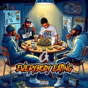 Everybody Eating (Explicit)