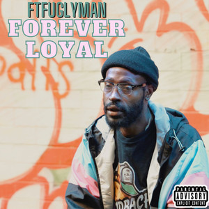Forever Loyal (Explicit)