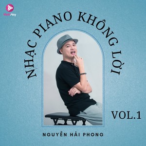 Nhạc Piano Không Lời, Vol. 1 (Instrumental)
