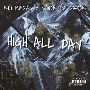HIGH ALL DAY (Explicit)