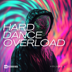 Hard Dance Overload, Vol. 01 (Explicit)