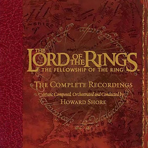 The Lord of the Rings: The Fellowship of the Ring - the Complete Recordings