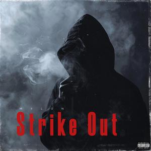 Strike Out (Explicit)