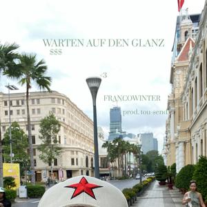 Warten Auf Den Glanz (Explicit)