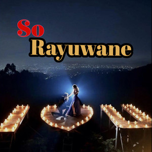 So Rayuwane (Explicit)