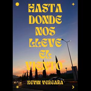 Hasta donde nos lleve el viento