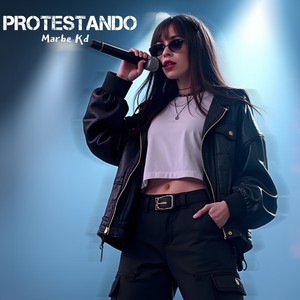 Protestando (Explicit)