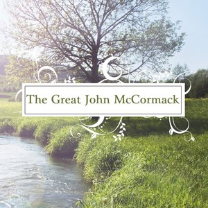The Great John McCormack