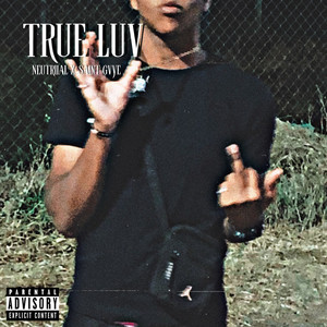 True Luv (Explicit)