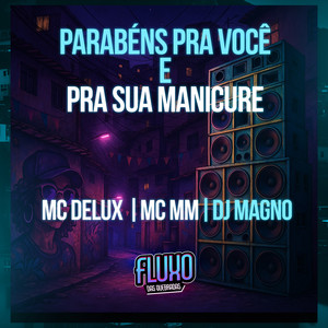 Parabéns Pra Você e Pra Sua Manicure