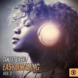 Take It Easy: Easy Listening, Vol. 3