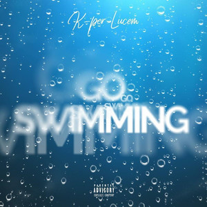 Go Swimming (Explicit)