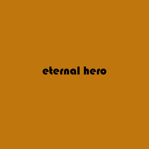 Eternal Hero (Instrumental)