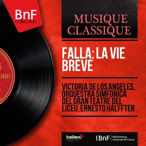 Falla: La vie brève (Mono Version)