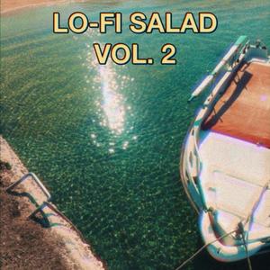 Lo-Fi Salad, Vol. 2