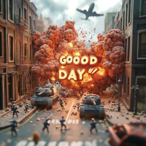 GOOD DAY (Explicit)