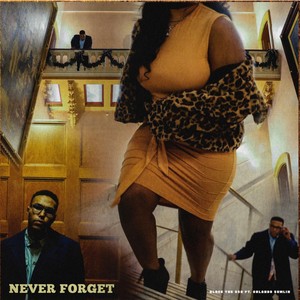 Never Forget (feat. Orlando Sumlin Jr)