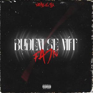 Budem se mít fajn (Explicit)