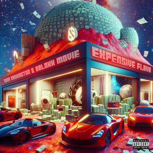 Expensive Flava (Explicit)