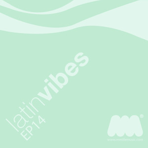 Latin Vibes EP14