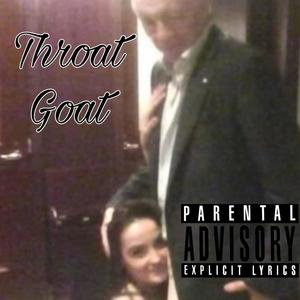 Throat Goat (feat. 23Zone H3) (Explicit)