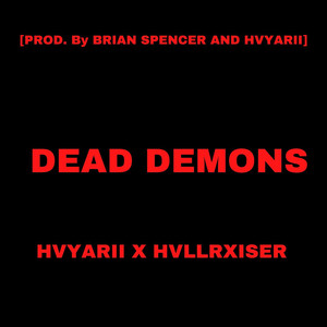 Dead Demons (Explicit)