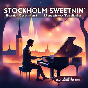 Stockholm Sweetnin' (feat. Oreste Soldano & Max Turone)