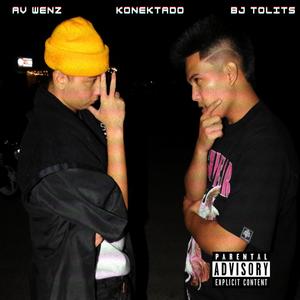 Konektado (feat. AV Wenz) [Explicit]