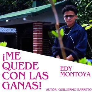 Me Quede Con Las Ganas (feat. Guillermo Barreto Vasquez)