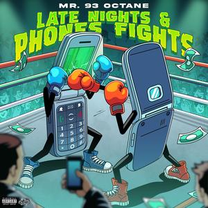 Late Nights & Phone Fights (Explicit)